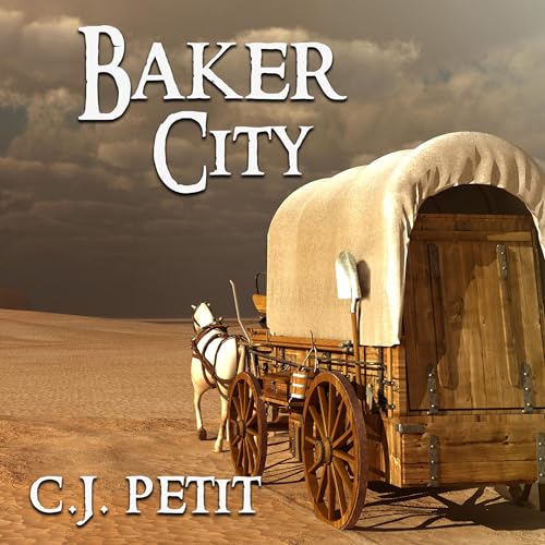 Baker City Audiobook By C.J. Petit cover art