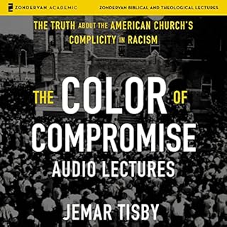 The Color of Compromise: Audio Lectures Audiolibro Por Jemar Tisby arte de portada