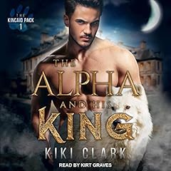 The Alpha and His King Audiolibro Por Kiki Clark arte de portada