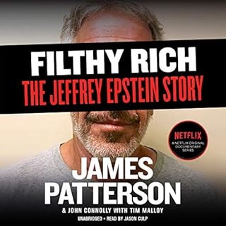 Filthy Rich Audiobook By James Patterson, John Connolly, Tim Malloy cover art