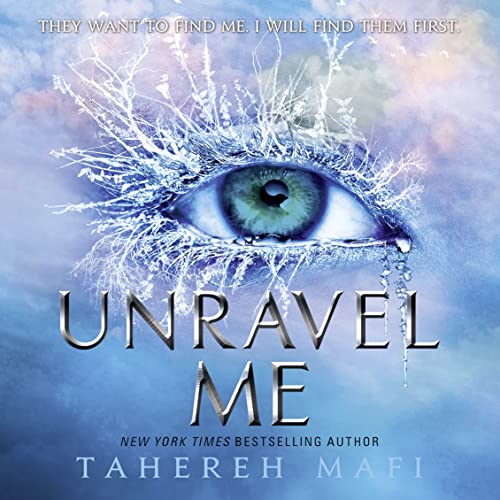 Unravel Me Audiobook By Tahereh Mafi cover art