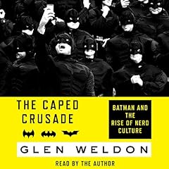 The Caped Crusade Audiolibro Por Glen Weldon arte de portada