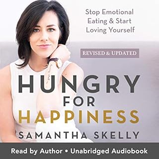 Hungry for Happiness, Revised and Updated Audiolibro Por Samantha Skelly arte de portada