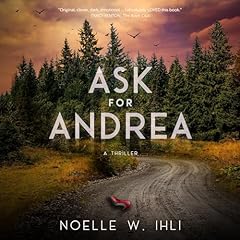 Ask for Andrea Audiobook By Noelle West Ihli cover art