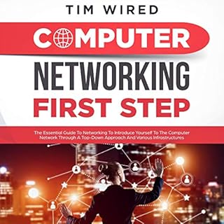 Computer Networking First Step Audiobook By Tim Wired cover art