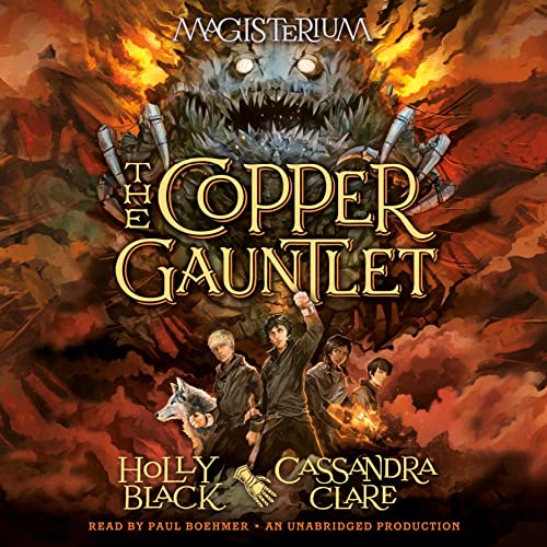 The Copper Gauntlet Audiobook By Holly Black, Cassandra Clare cover art