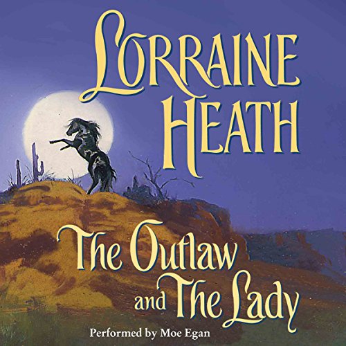 The Outlaw and the Lady Audiolibro Por Lorraine Heath arte de portada