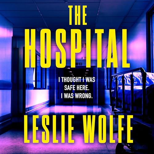 The Hospital Audiolibro Por Leslie Wolfe arte de portada