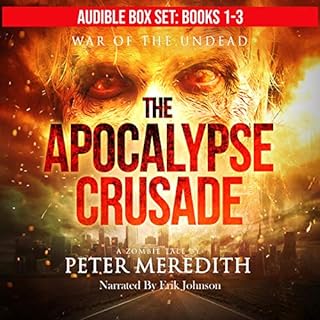 The Apocalypse Crusade Box Set, Novels 1-3 Audiobook By Peter Meredith cover art