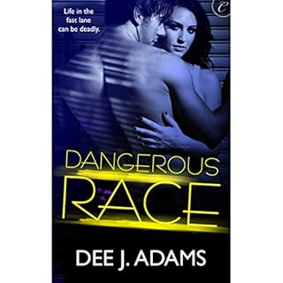 Dangerous Race Audiobook By Dee J. Adams cover art