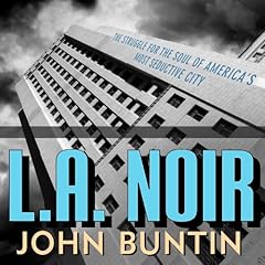 L.A. Noir Audiolibro Por John Buntin arte de portada