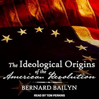 The Ideological Origins of the American Revolution Audiolibro Por Bernard Bailyn arte de portada