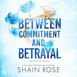 Between Commitment and Betrayal Audiolibro Por Shain Rose arte de portada