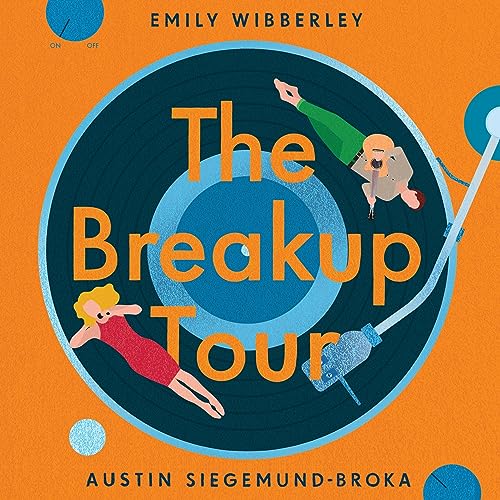 The Breakup Tour Audiolibro Por Emily Wibberley, Austin Siegemund-Broka arte de portada