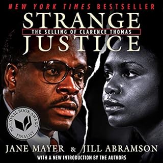 Strange Justice: The Selling of Clarence Thomas Audiolibro Por Jane Mayer, Jill Abramson arte de portada