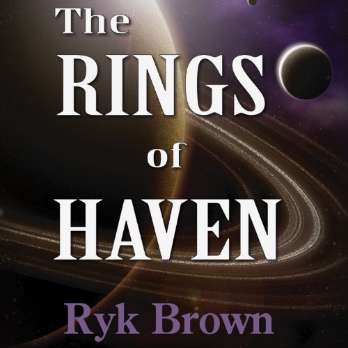 The Rings of Haven Audiobook By Ryk Brown cover art