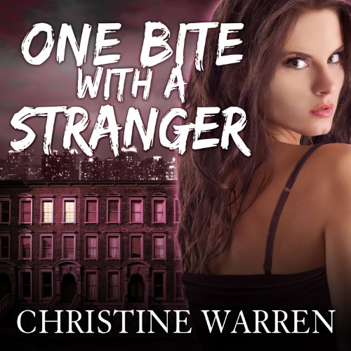 One Bite With a Stranger Audiolibro Por Christine Warren arte de portada