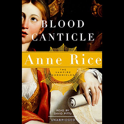 Blood Canticle Audiobook By Anne Rice cover art