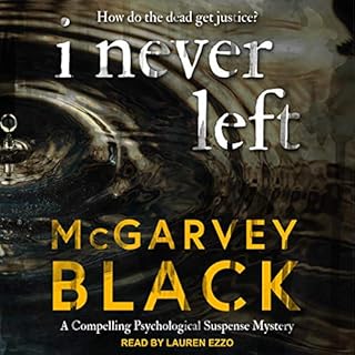 I Never Left Audiolibro Por McGarvey Black arte de portada