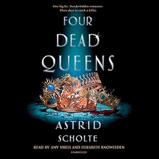 Four Dead Queens Audiobook By Astrid Scholte cover art