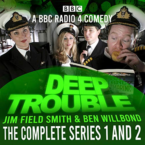 Deep Trouble: The Complete Series 1 and 2 Audiolibro Por Jim Field Smith, Ben Willbond arte de portada