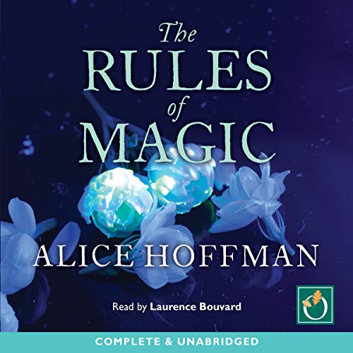 The Rules of Magic Audiobook By Alice Hoffman cover art