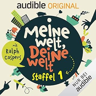 Meine Welt, deine Welt: Staffel 1 (Original Podcast) Titelbild