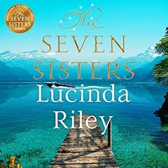 The Seven Sisters Audiolibro Por Lucinda Riley arte de portada