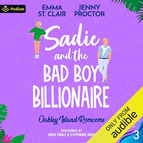 Sadie and the Bad Boy Billionaire Audiolibro Por Emma St. Clair, Jenny Proctor arte de portada