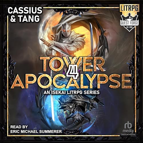 Tower Apocalypse 4 Audiobook By Cassius Lange, Ryan Tang cover art