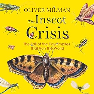 The Insect Crisis Audiolibro Por Oliver Milman arte de portada