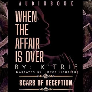 When the Affair Is Over Audiobook By K' Trie cover art