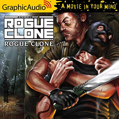 Rogue Clone [Dramatized Adaptation] Audiobook By Steven L. Kent cover art