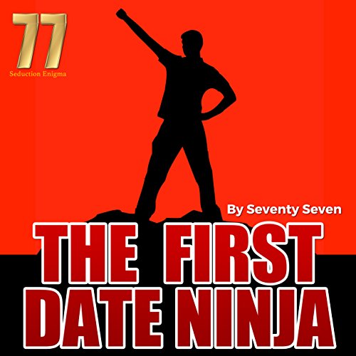 The First Date Ninja Audiolibro Por Seventy Seven arte de portada