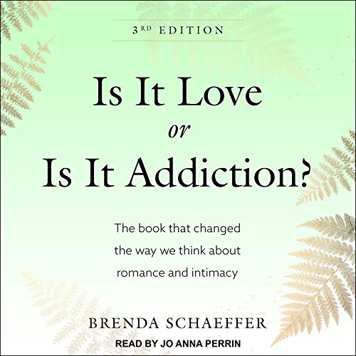 Is It Love or Is It Addiction? Audiolibro Por Brenda Schaeffer arte de portada