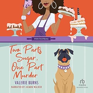 Two Parts Sugar, One Part Murder Audiobook By Valerie Burns cover art