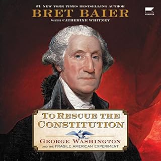 To Rescue the Constitution Audiolibro Por Bret Baier arte de portada