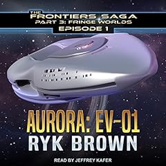 Aurora: EV-01 Audiobook By Ryk Brown cover art