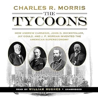 The Tycoons Audiolibro Por Charles R. Morris arte de portada