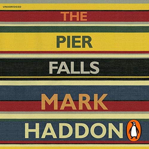 The Pier Falls Audiobook By Mark Haddon cover art