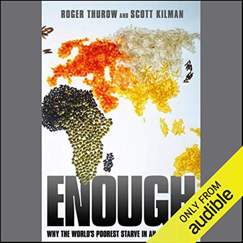 Enough Audiolibro Por Roger Thurow, Scott Kilman arte de portada
