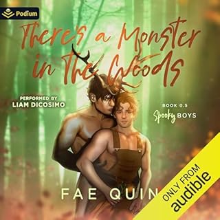 There's a Monster in the Woods Audiobook By Fae Quin cover art