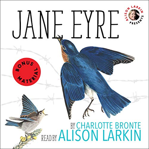 Alison Larkin Presents: Jane Eyre Audiobook By Charlotte Bront&euml; cover art