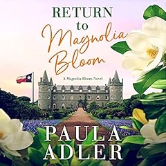 Return to Magnolia Bloom Audiolibro Por Paula Adler arte de portada