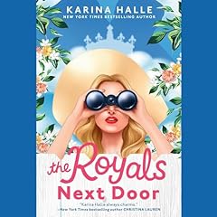 The Royals Next Door Audiobook By Karina Halle cover art