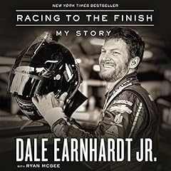 Racing to the Finish Audiolibro Por Dale Earnhardt Jr. arte de portada