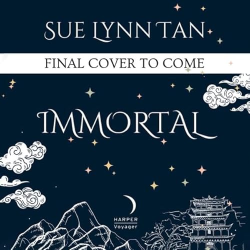Immortal Audiobook By Sue Lynn Tan cover art