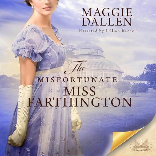 The Misfortunate Miss Farthington Audiobook By Maggie Dallen cover art