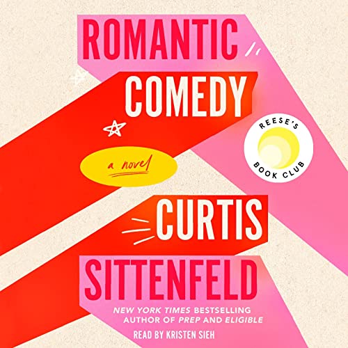 Romantic Comedy (Reese's Book Club) Audiolibro Por Curtis Sittenfeld arte de portada