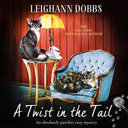 A Twist in the Tail: An Absolutely Purrfect Cozy Mystery Audiolibro Por Leighann Dobbs arte de portada